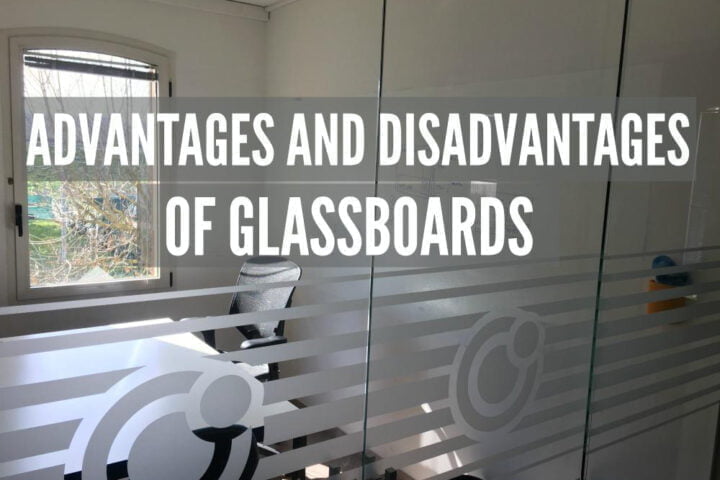 Advantages and disadvantages of glassboards